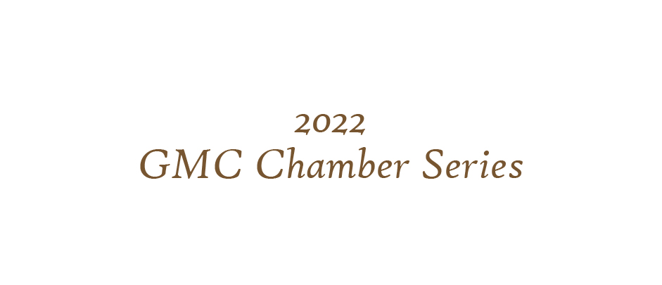 GMC Chamber Series